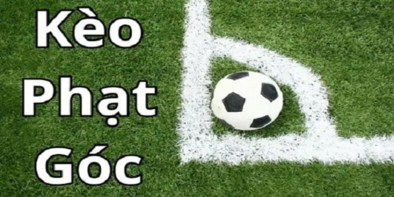 Sức hấp dẫn của kèo phạt góc