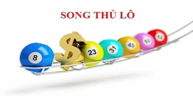 Tìm hiểu song thủ lô là gì?