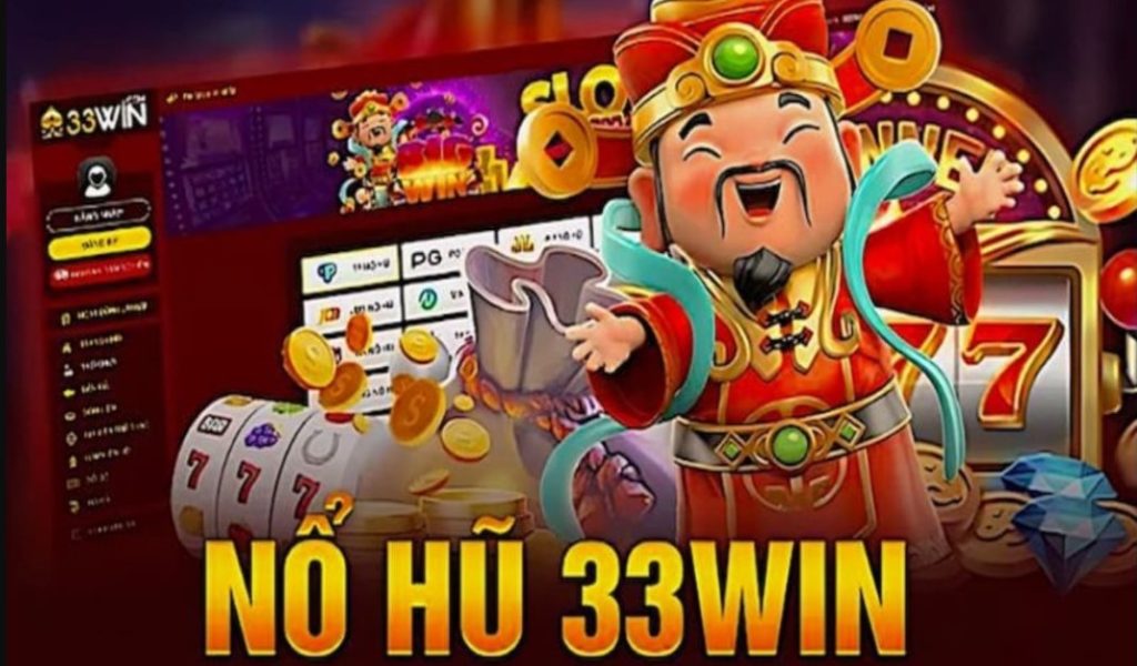 Đôi nét thông tin tổng quan về Nổ Hũ 33WIN